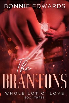 Whole Lot O' Love (The Brantons, #3) (eBook, ePUB) - Edwards, Bonnie