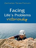 Facing Life's Problems Victoriously (Other Titles, #3) (eBook, ePUB)