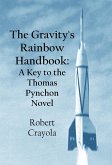The Gravity's Rainbow Handbook: A Key to the Thomas Pynchon Novel (eBook, ePUB)