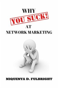 Cover Why You Suck at Network Marketing (eBook, ePUB)