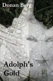 Adolph's Gold (eBook, ePUB) Adolph's Gold (eBook, ePUB)