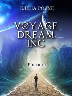 Voyage Dream Inc (eBook, ePUB) - Rosul, Olena