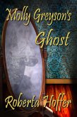 Molly Greyson's Ghost (eBook, ePUB) Molly Greyson's Ghost (eBook, ePUB)