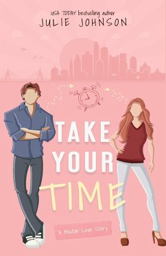 Cover Take Your Time (The Boston Love Stories, #4) (eBook, ePUB)
