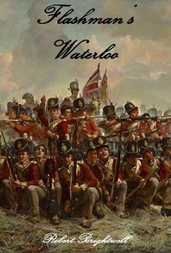 Cover Flashman's Waterloo (Thomas Flashman Adventures, #6) (eBook, ePUB)