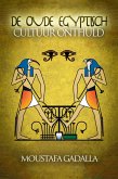 De Oude Egyptisch Cultuur Onthuld (eBook, ePUB)