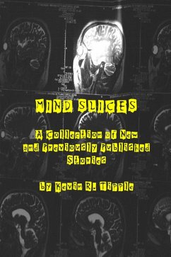 Cover Mind Slices: A Collection of New and Previously Published Stories (eBook, ePUB)