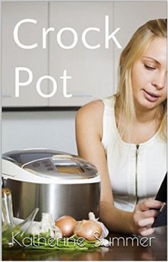 Crock Pot (eBook, ePUB) - Summer, Katherine