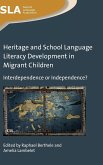 Heritage and School Language Literacy Development in Migrant Children