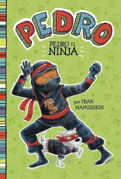 Pedro el Ninja - Manushkin, Fran