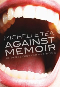 Against Memoir - Tea, Michelle