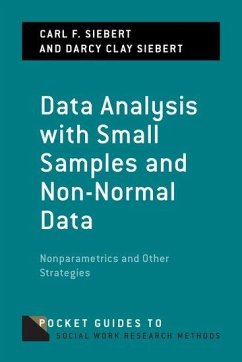 Data Analysis with Small Samples and Non-Normal Data - Siebert, Carl F; Siebert, Darcy Clay