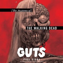 Guts: The Anatomy of the Walking Dead - Vigna, Paul