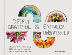 Deeply Grateful & Entirely Unsatisfied - Happe, Amanda