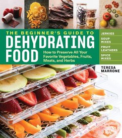 The Beginner's Guide to Dehydrating Food, 2nd Edition - Marrone, Teresa