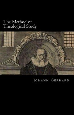 The Method of Theological Study - Gerhard, Johann