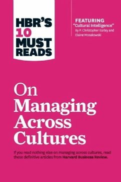 Hbr's 10 Must Reads on Managing Across Cultures (with Featured Article Cultural Intelligence by P. Christopher Earley and Elaine Mosakowski) - Review, Harvard Business