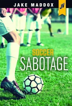 Soccer Sabotage - Maddox, Jake