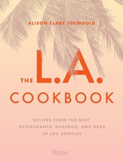 The L.A. Cookbook - Steingold, Alison Clare