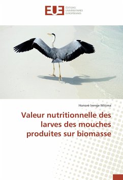 Valeur nutritionnelle des larves des mouches produites sur biomasse - Irenge Mitima, Honoré