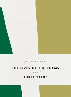 The Lives of the Poems and Three Talks - Beckman, Joshua