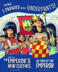 For Real, I Paraded in My Underpants! - Loewen, Nancy