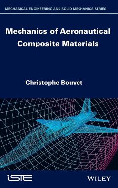 Mechanics of Aeronautical Composite Materials - Bouvet, Christophe