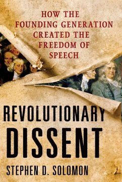 Revolutionary Dissent - Solomon, Stephen D.