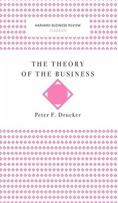 The Theory of the Business (Harvard Business Review Classics)