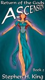 Ascension: Return of the Gods (Volume 2) (eBook, ePUB) Ascension: Return of the Gods (Volume 2) (eBook, ePUB)