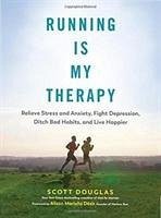 Running Is My Therapy - Douglas, Scott