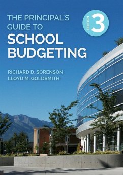 The Principal′s Guide to School Budgeting - Sorenson, Richard D.; Goldsmith, Lloyd M.
