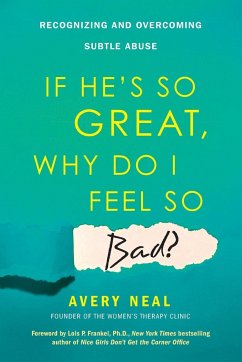 If He's So Great, Why Do I Feel So Bad? - Neal, Avery