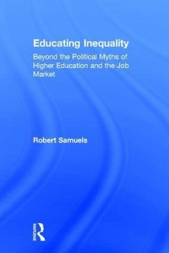 Educating Inequality - Samuels, Robert