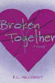 Broken Together Broken Together