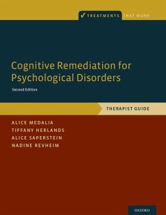 Cognitive Remediation for Psychological Disorders - Medalia, Alice; Herlands, Tiffany; Saperstein, Alice; Revheim, Nadine