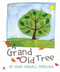 Reading Wonders Literature Big Book: A Grand Old Tree Grade K - McGraw Hill