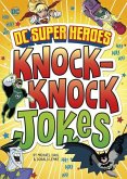 DC Super Heroes Knock-Knock Jokes