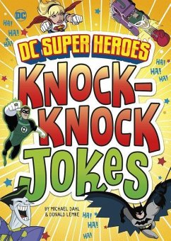 DC Super Heroes Knock-Knock Jokes - Dahl, Michael; Lemke, Donald