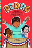 Pedro, Candidato A Presidente = Pedro for President