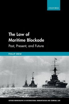 The Law of Maritime Blockade - Drew, Phillip