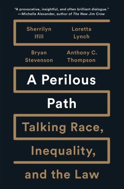 A Perilous Path - Ifill, Sherrilyn; Lynch, Loretta; Stevenson, Bryan; Thompson, Anthony C