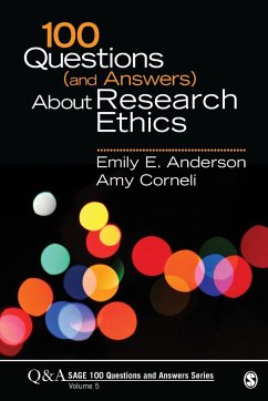 100 Questions (and Answers) About Research Ethics - Anderson, Emily E.; Corneli, Amy L.