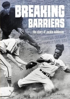 Breaking Barriers: The Story of Jackie Robinson - Burgan, Michael