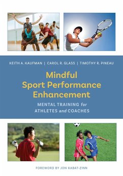 Mindful Sport Performance Enhancement - Kaufman, Keith A; Glass, Carol R; Pineau, Timothy R