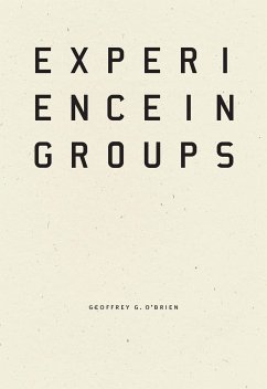 Experience in Groups - O'Brien, Geoffrey G