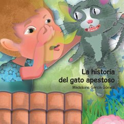 La historia del gato apestoso - García Gómez, Madeleine