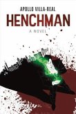 Henchman: A Novel Volume 1