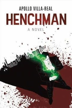 Henchman: A Novel Volume 1 - Villa-Real, Apollo