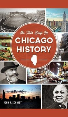 On This Day in Chicago History - Schmidt, John R.